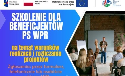 Grafika promująca szkolenie dla beneficjentów PS WPR. W górnej części znajdują się logotypy Funduszy Europejskich, Rzeczypospolitej Polskiej, Unii Europejskiej oraz Planu Strategicznego dla Wspólnej Polityki Rolnej na lata 2023–2027. Po lewej stronie, na 