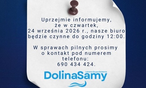 Grafika informacyjna na granatowym tle przedstawia przypiętą pinezką białą kartkę. Na kartce widnieje komunikat: „Uprzejmie informujemy, że w czwartek, 24 września 2026 r., nasze biuro będzie czynne do godziny 12:00. W sprawach pilnych prosimy o kontakt pod numerem telefonu: 690 434 424.” Na dole znajduje się niebieskie logo „DolinaSamy” z podpisem „Lokalna Grupa Działania”.